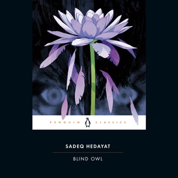 Blind Owl - Sadeq Hedayat