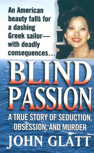Blind Passion - John Glatt