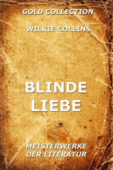 Blinde Liebe - Collins Wilkie