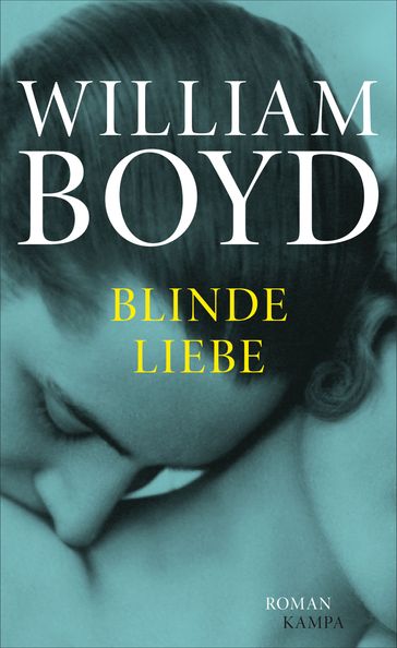 Blinde Liebe - William Boyd