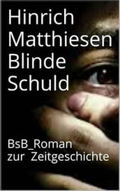 Blinde Schuld