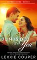 Blindsided By You