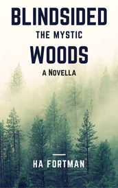 Blindsided: A Mystic Woods Novella