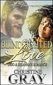 Blindsighted by Love: Cujo and Rhiannon s Romance