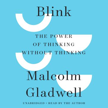 Blink - Malcolm Gladwell