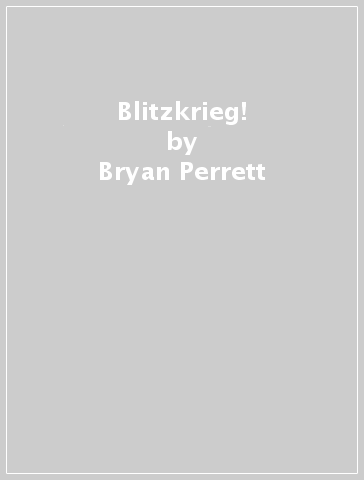 Blitzkrieg! - Bryan Perrett