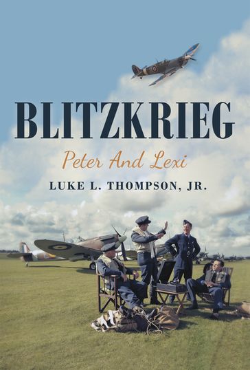 Blitzkrieg - Luke L. Thompson Jr.