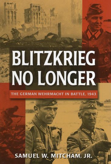 Blitzkrieg No Longer - Jr. Samuel W. Mitcham