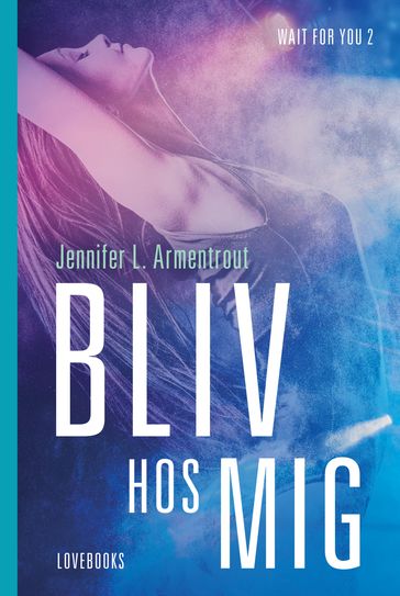 Bliv hos mig - Jennifer Armentrout