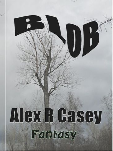Blob - Alex R Casey