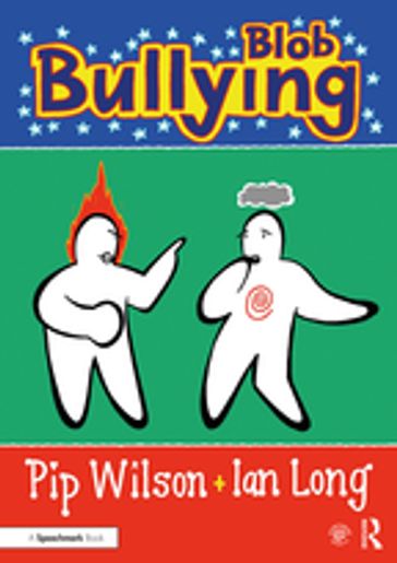 Blob Bullying - Pip Wilson - Ian Long