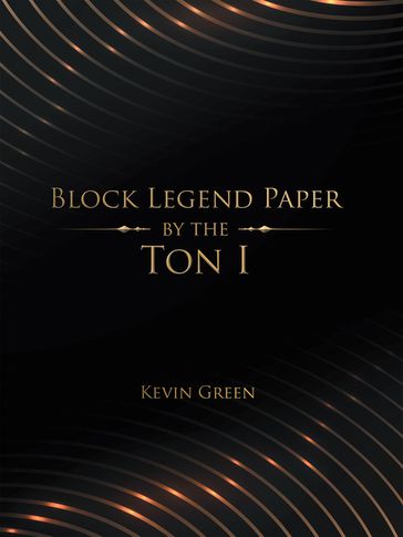 Block Legend Paper by the Ton I - Kevin Green