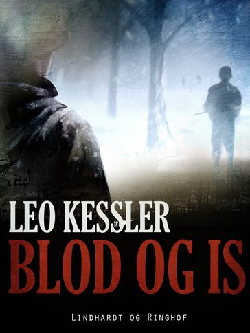 Blod og is - Leo Kessler