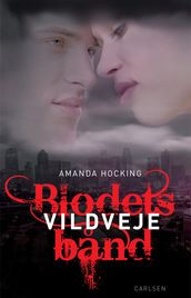 Blodets band 1 - Vildveje