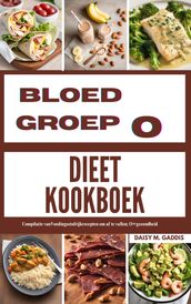 Bloedgroep O Dieet Kookboek