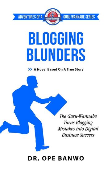 Blogging Blunders - Dr. Ope Banwo