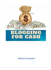 Blogging For Cash