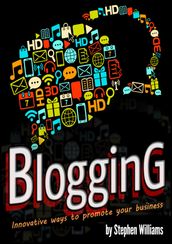 Blogging: Innovative ways to promote your business