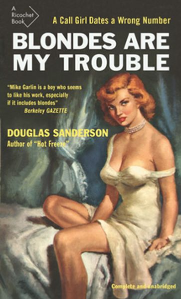 Blondes Are My Trouble - Douglas Sanderson