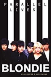 Blondie: Parallel Lives