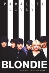 Blondie: Parallel Lives