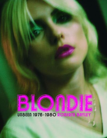 Blondie - Roberta Bayley
