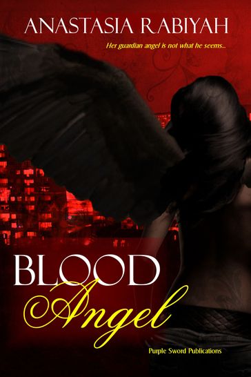 Blood Angel - Anastasia Rabiyah