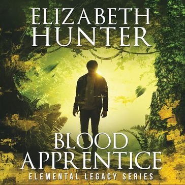 Blood Apprentice - Elizabeth Hunter