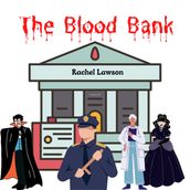 Blood Bank, The