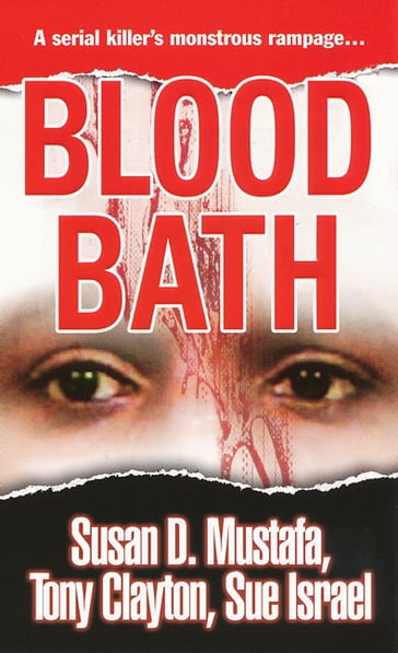 Blood Bath - Sue Israel - Susan D. Mustafa - Tony Clayton