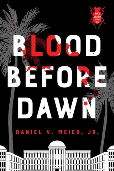 Blood Before Dawn - Jr. Daniel V. Meier