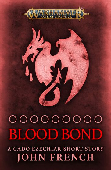 Blood Bond: The Road of the Hollow King - John French