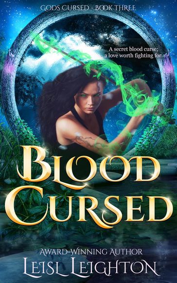 Blood Cursed: Gods Cursed Book 3 - Leisl Leighton