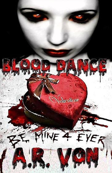 Blood Dance (Blood Dance #1) - A.R. Von