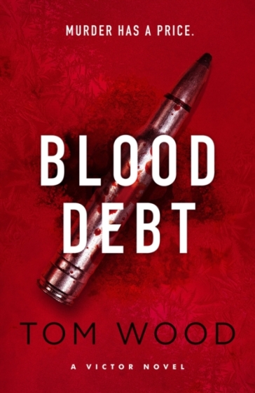 Blood Debt - Tom Wood