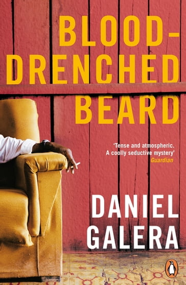 Blood-Drenched Beard - Daniel Galera