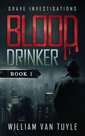 Blood Drinker - William Van Tuyle