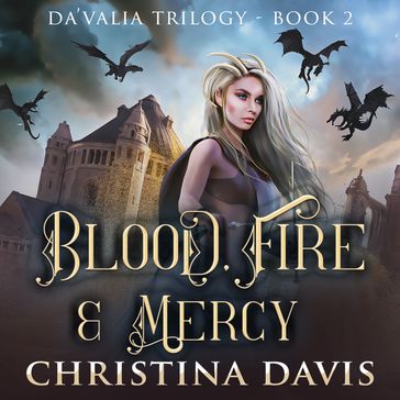 Blood, Fire & Mercy - Christina Davis