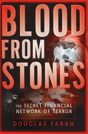 Blood From Stones - Douglas Farah