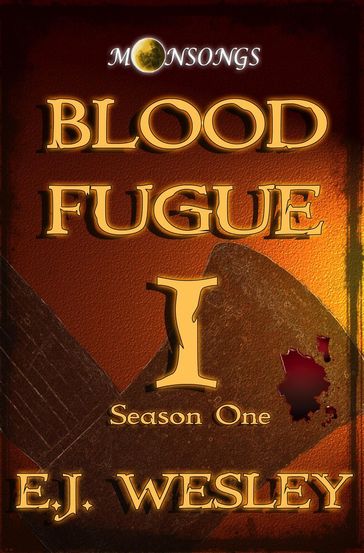 Blood Fugue - E.J. Wesley