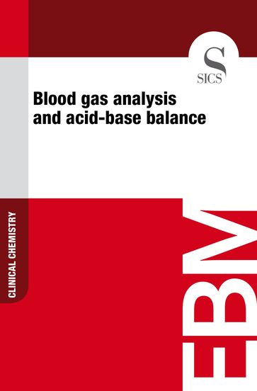 Blood Gas Analysis and Acid-base Balance - Sics Editore