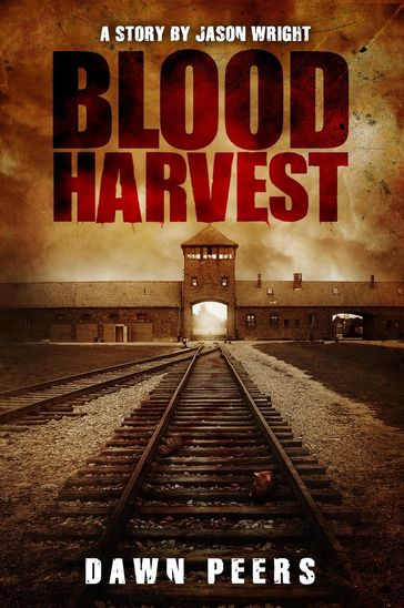 Blood Harvest - Jason Wright - Dawn Peers