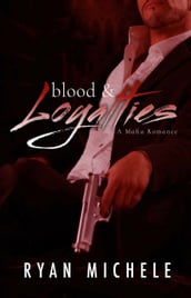 Blood & Loyalties