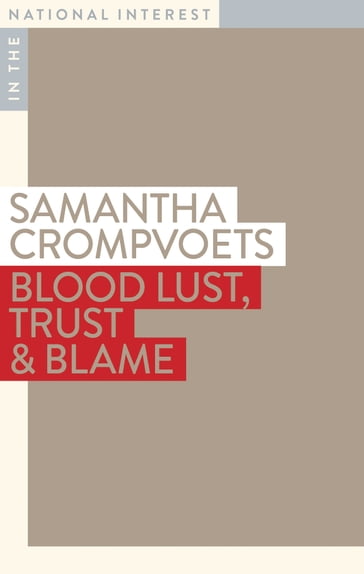 Blood Lust, Trust & Blame - Samantha Crompvoets