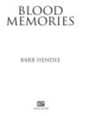 Blood Memories - Barb Hendee