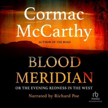 Blood Meridian - Cormac McCarthy