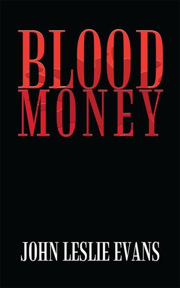 Blood Money - John Leslie Evans
