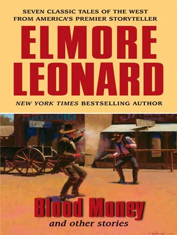 Blood Money and Other Stories - Leonard Elmore