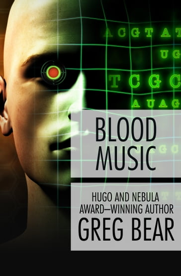 Blood Music - Greg Bear