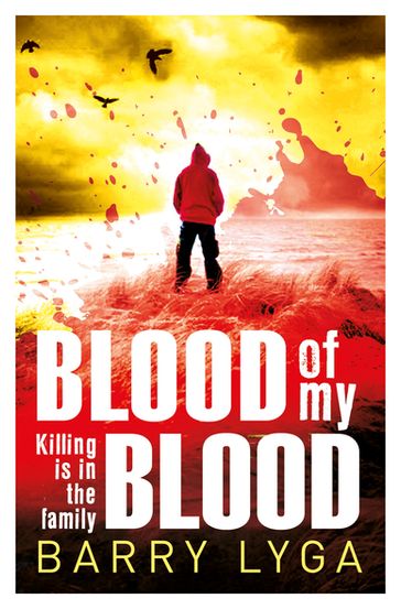 Blood Of My Blood - Barry Lyga